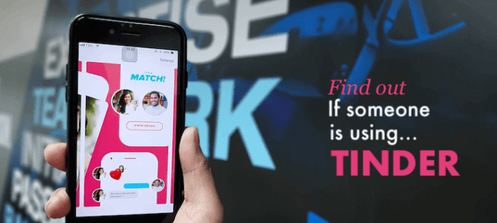 How to Find Out if Someone Is Using Tinder