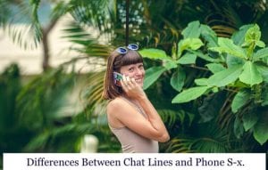 Differences Between a Chat Line and a Phone Sex Line