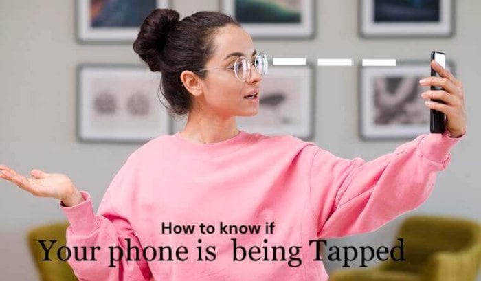 How to Know if Your Phone Is Tapped
