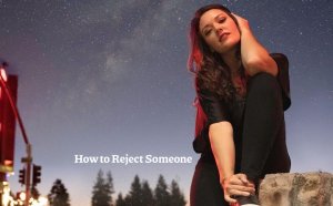 How to Reject Someone image